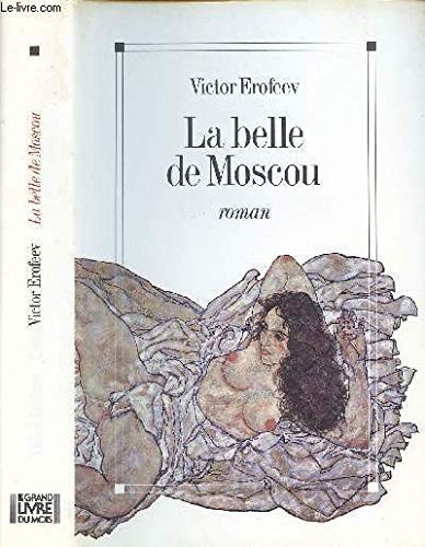 Belle moscou erofeev - belle, de